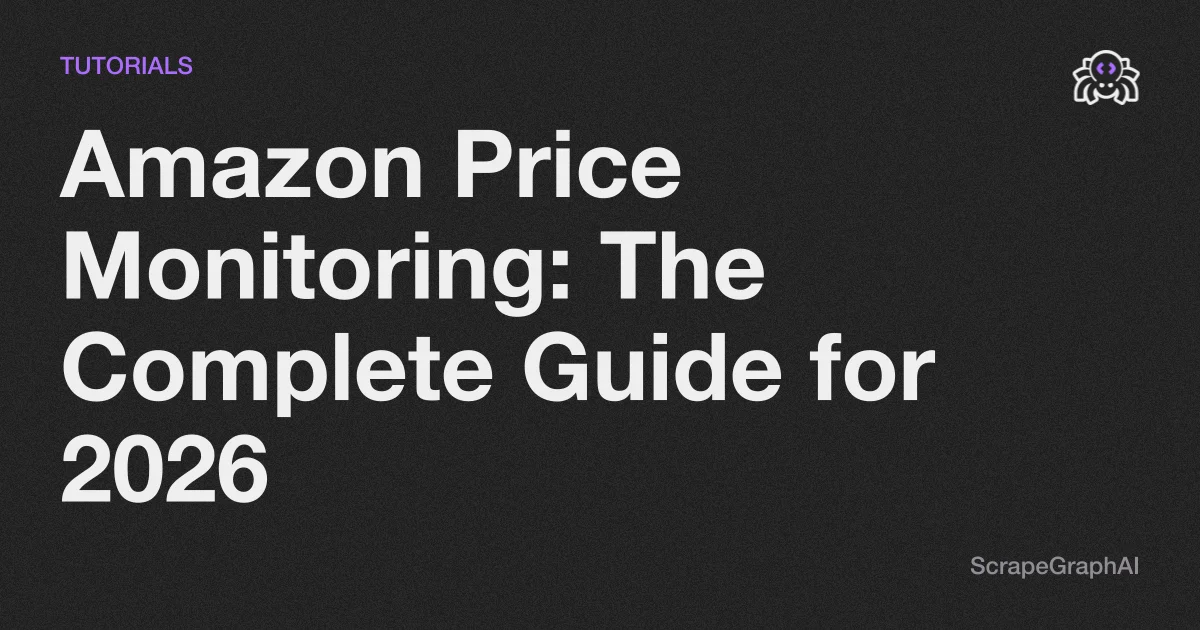 Amazon Price Monitoring: The Complete Guide for 2026