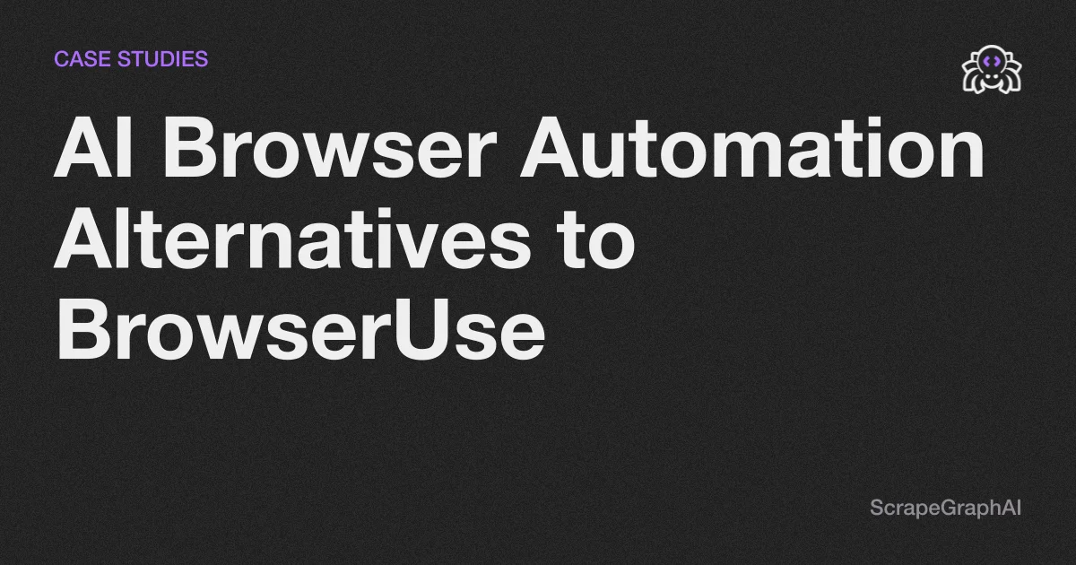 AI Browser Automation Alternatives to BrowserUse