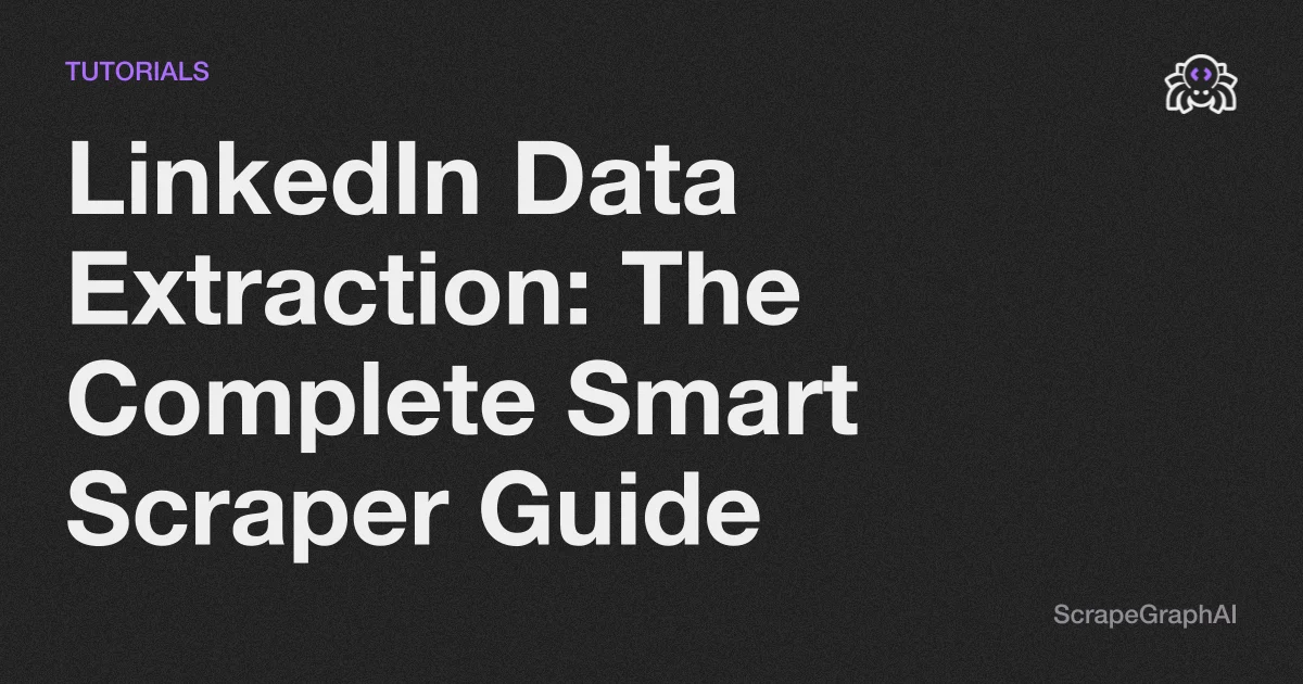 Linkedin Scraper Api LinkedIn Scraper with ScrapeGraphAI: Profiles to JSON