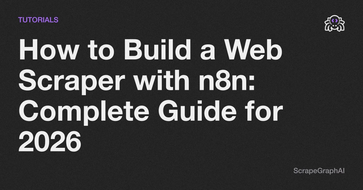 How to Build a Web Scraper with n8n: Complete Guide for 2026