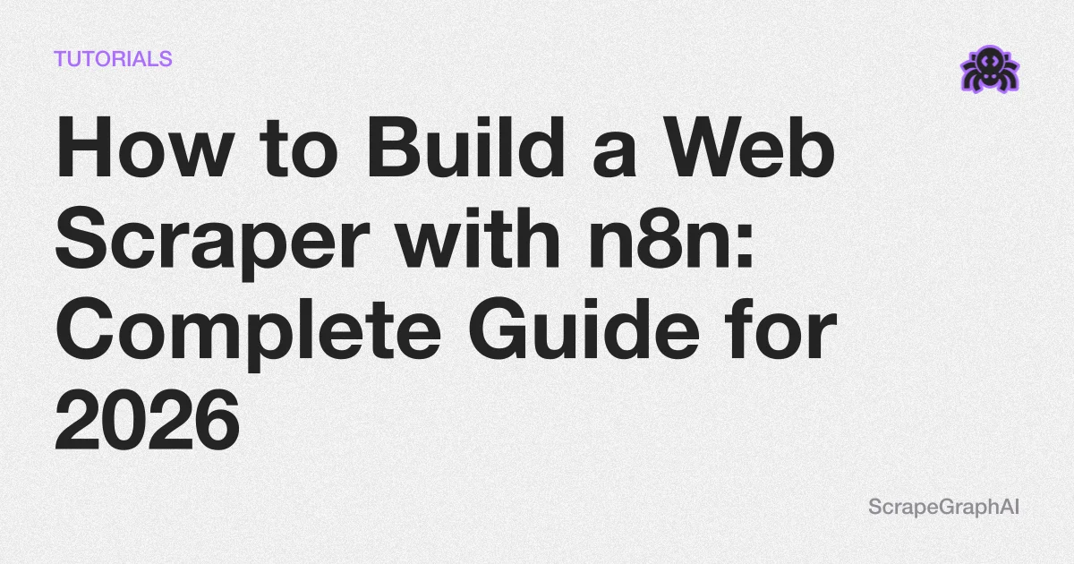 How to Build a Web Scraper with n8n: Complete Guide for 2026