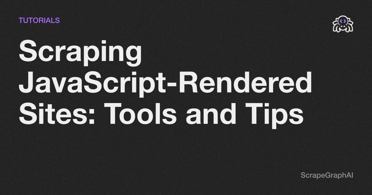 Scraping JavaScript-Rendered Sites: Tools and Tips