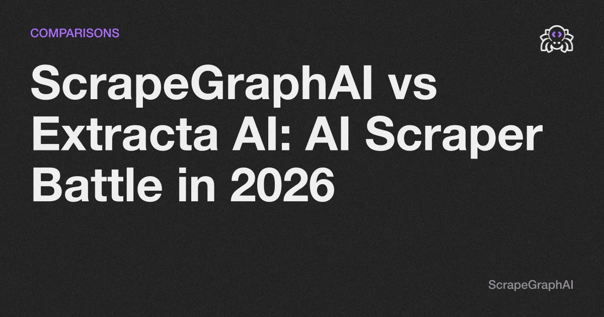 ScrapeGraphAI vs Extracta AI: AI Scraper Battle in 2026